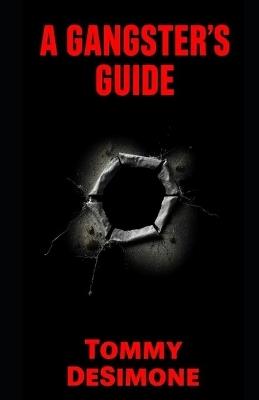 A Gangsters Guide: Tommy DeSimone - Aaron Hall - cover