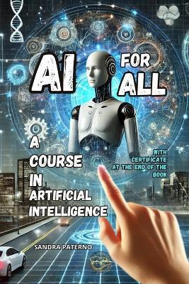 AI for All: A Course in Artificial Intelligence - Sandra Paterno - cover