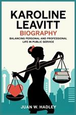 Karoline Leavitt Biography: Balancing Personal and Professional Life in Public Service