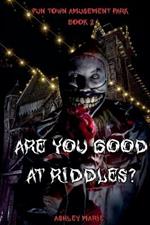 Are You Good At Riddles