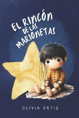 El rincón de las marionetas - Olivia Ortiz - cover