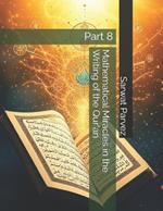 Mathematical Miracles in the Writing of the Qur'an: Part 8