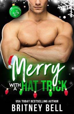 Merry with a Hat Trick - Britney Bell - cover