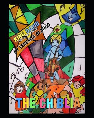 The Chiblia - King David and other stories - Teresita Blanco - cover