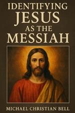 Identifying Jesus as the Messiah