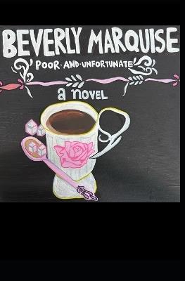 Poor and Unfortunate - Beverly Marquise - cover