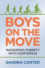 Boys on the Move: Navigating Puberty with Confidence