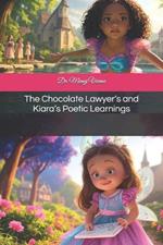 The Chocolate Lawyer's and Kiara's Poetic Learnings