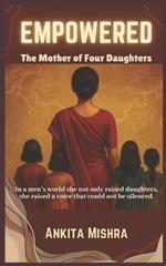 Empowered: The Mother of Four Daughters
