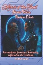 Mirror of the Soul: Human Voices, Machine Echoes: An emotional journey of humanity, reflected in it's creations.