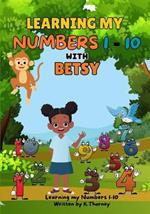 Learning My Numbers 1-10 With Betsy
