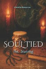 Soul Tied: The Severing