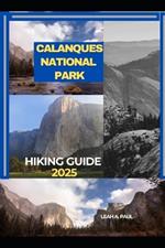 Calanques National Park Hiking Guide 2025