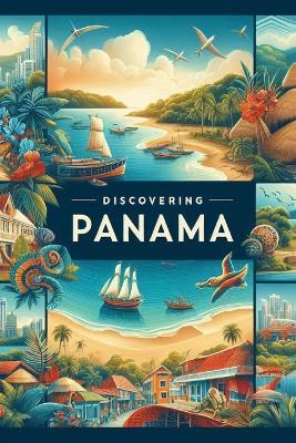 Discovering Panama - Marcello Avallone - cover