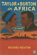 Taylor & Burton in Africa