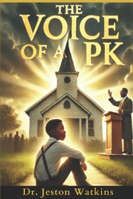 The Voice of a PK - Jeston Watkins - cover