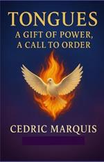 Tongues: A Gift of Power, A Call to Order