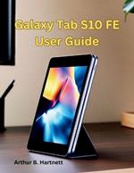 Galaxy Tab S10 FE User Guide: Tips, Tricks, and Features