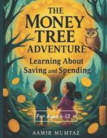 The Money Tree Adventure: Learning About Saving and Spending!