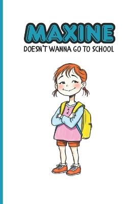 Maxine Doesn't Wanna Go to School - Patty Mills - cover