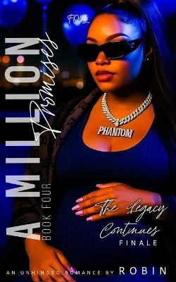 A Million Promises: An Unhinged Romance: The Legacy Continues - Robin - cover