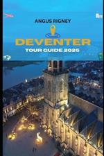 Deventer Tour Guide 2025