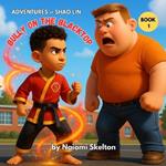 Adventures of Shao Lin: Bully on the Blacktop