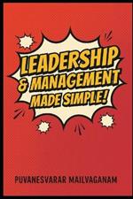 Leadership & Management Made Simple: A Seriously Useful Leadership Book That Doesn't Take Itself Too Seriously