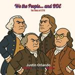 We the People... and BDE: The Story of 1776