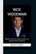 Nick Woodman: Riding the Wave from Startup to Billion-Dollar Brand