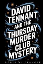 David Tennant and the Thursday Murder Club Mystery: How a Beloved Actor Joined Netflix's Most Anticipated Whodunit with Hollywood Legends