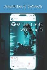 The Lies He Whispered