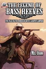 The Legend of Bass Reeves