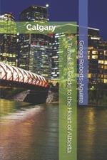 A Traveler's Guide to the Heart of Alberta: Panache Calgary