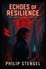 Echoes of Resilience