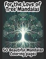 For the Love of Tree Mandalas