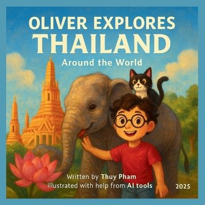 Oliver explores Thailand - Thuy Pham - cover