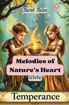 Melodies of Nature's Heart: Tarot Tales - Klote - cover