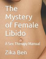 The Mystery of Female Libido: A Sex Therapy Manual