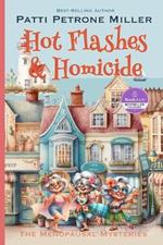 Hot Flashes & Homicide: A Golden Girls Cozy Mystery