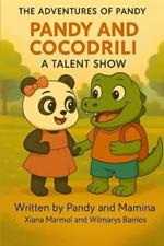 Pandy and Cocodrili: A Talent Show