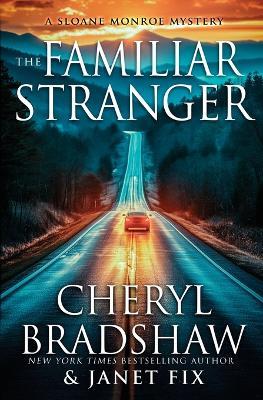 The Familiar Stranger - Janet Fix,Cheryl Bradshaw - cover