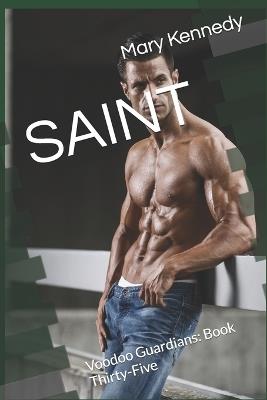 Saint: Voodoo Guardians: Book Thirty-Five - Mary Kennedy - cover