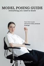 Model posing guide: everything you need to know