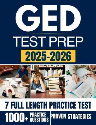 GED Test Prep 2025-2026: A Complete Study Companion to Help You Achieve Your Educational Goals - Rxpro Learning - cover
