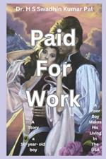 Paid For Work
