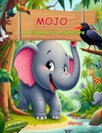 Mojo - An Elephant's Adventure: A Heartwarming Journey of Friendship, Courage, and Discovery in the Amazon Rainforest (Ages 3-9)