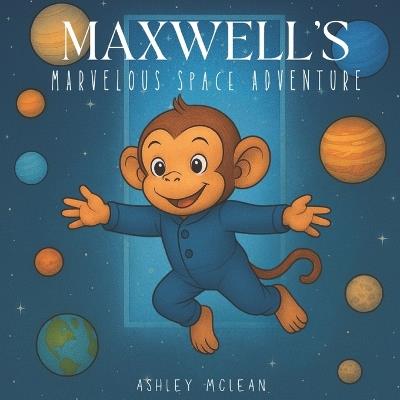 Maxwell's Marvelous Adventure - Ashley McLean - cover