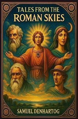 Tales from the Roman Skies - Samuel Denhartog - cover