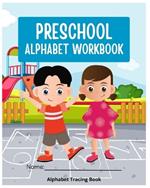 English Alphabet Tracing Book: The alphabet with cartoons and tracings for writing guidance.